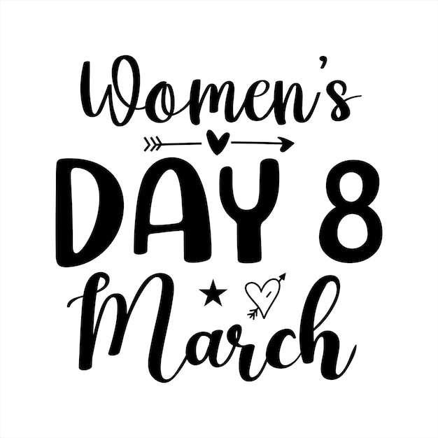 A poster that says women's day 8 march.