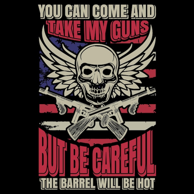 A poster that says you can come and take my guns but be careful the barrel will be hot.