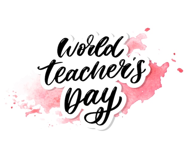 Poster voor wereld teacher's day belettering kalligrafie penseel vectorillustratie.