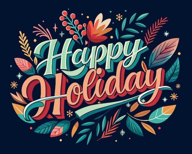 Vector a poster with a colorful background that says happy holidays