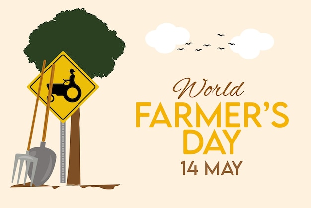 A poster for world farmer day