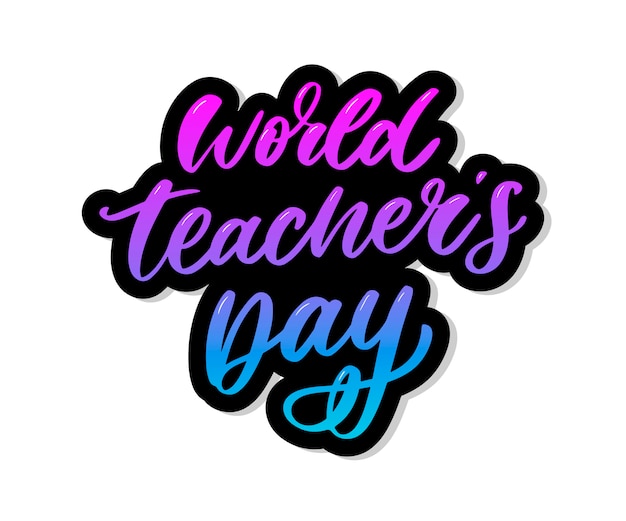 Vettore poster per spazzola per calligrafia lettering giornata mondiale dell'insegnante