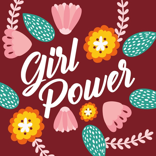 Power girl lettering with flowers garden vector illustration design