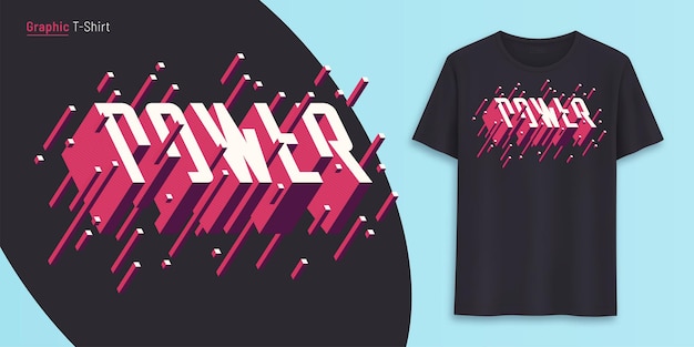 Power. graphic t-shirt design, typography, print with 3d styled text. vector illustration.