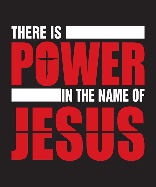 Power in the name of jesus t-shirt design