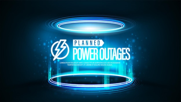 Power Outages blue poster with neon warning logo inside blue digital hologram podium in cylindrical shape with particles and shiny rings in dark room