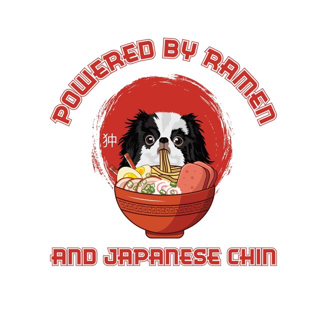 Powered by Ramen and Japanese Chin T Shirt design vector