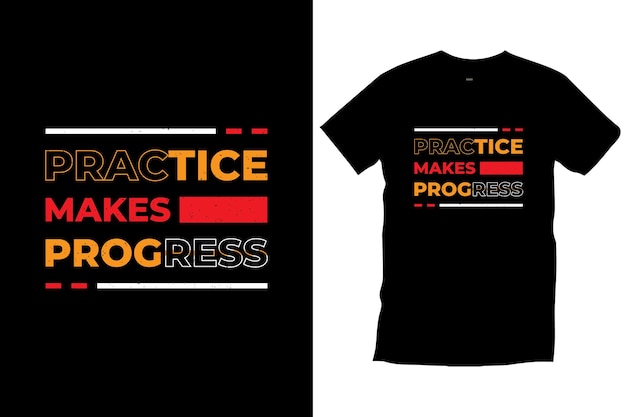 La pratica fa progressi. tipografia moderna t-shirt design design vettoriale t-shirt nera.