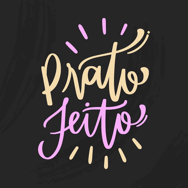 Prato feito. plate made in brazilian portuguese. modern hand lettering. vector.