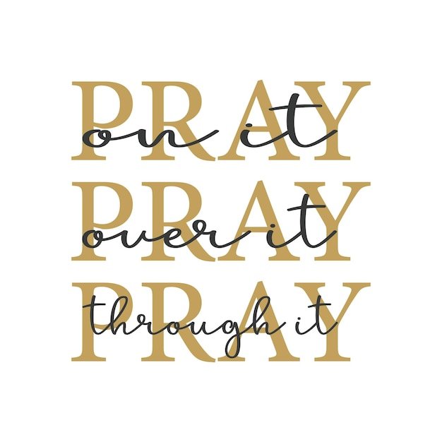 Pray, Christian Print, Minimalist text, religious banner, Christian quote, vector illustration