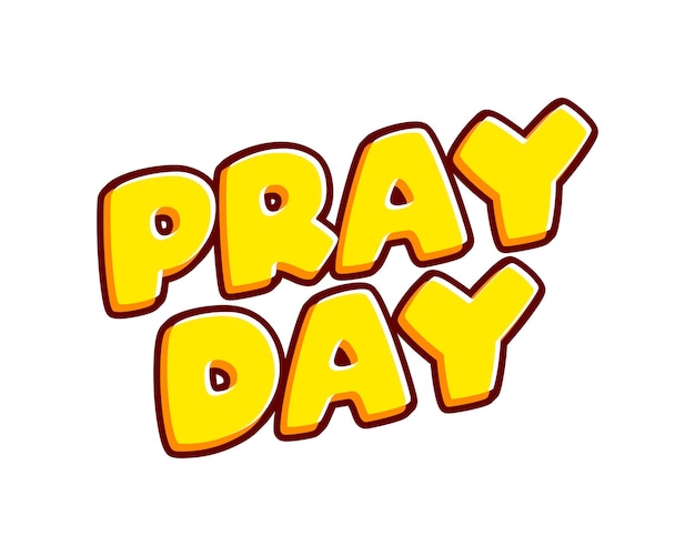 Pray day pray for ukraine phrase lettering isolated on white colourful text effect design vector text or inscriptions in english the modern and creative design has red orange yellow colors