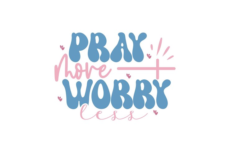 Vector pray more worry less