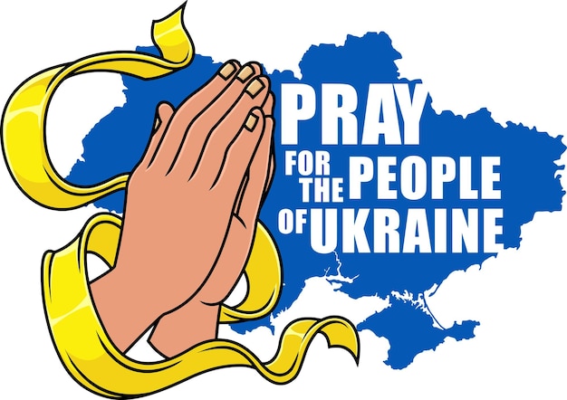 Pray for the people of ukraine sign vector illustration concept background with ukraine flag