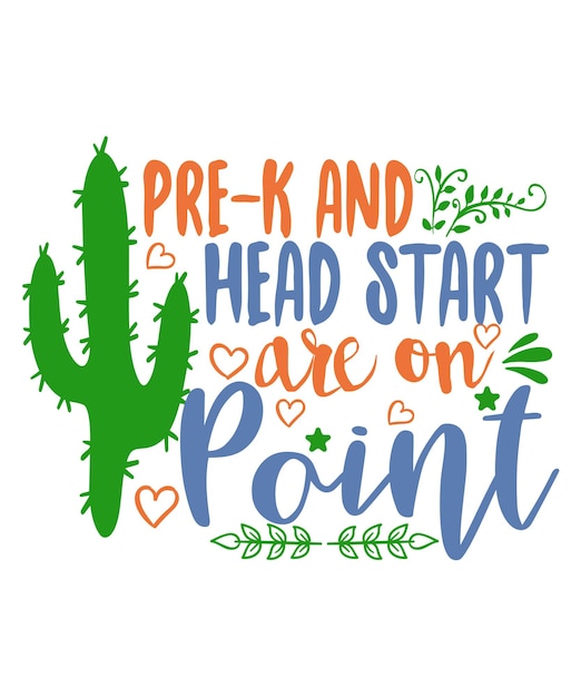 Vector prek and heart start are on point background inspirational quotes typography lettering design