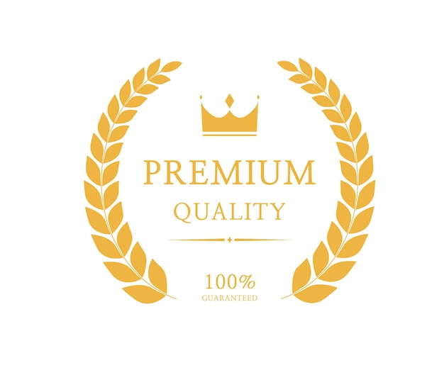 Vector premium quality badge gold laurel wreath 100 quality guaranteed vector illustration