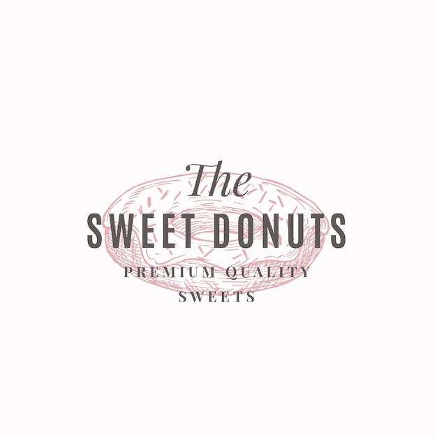 Vector premium quality confectionary abstract sign symbol or logo template hand drawn donut and typography local bakery vector emblem concept