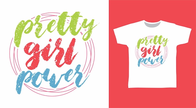 Vector pretty girl power typography for t shirt design