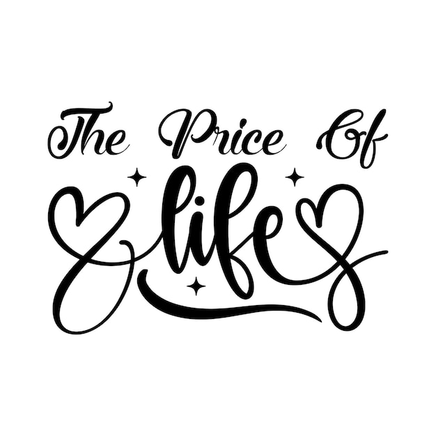 The price of life text on a white background.