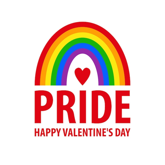 Pridea poster a valentine's day card lgbt community happy valentine's day illustration vector rainbow isolated on a white background for gays lesbians greeting card for valentine's day