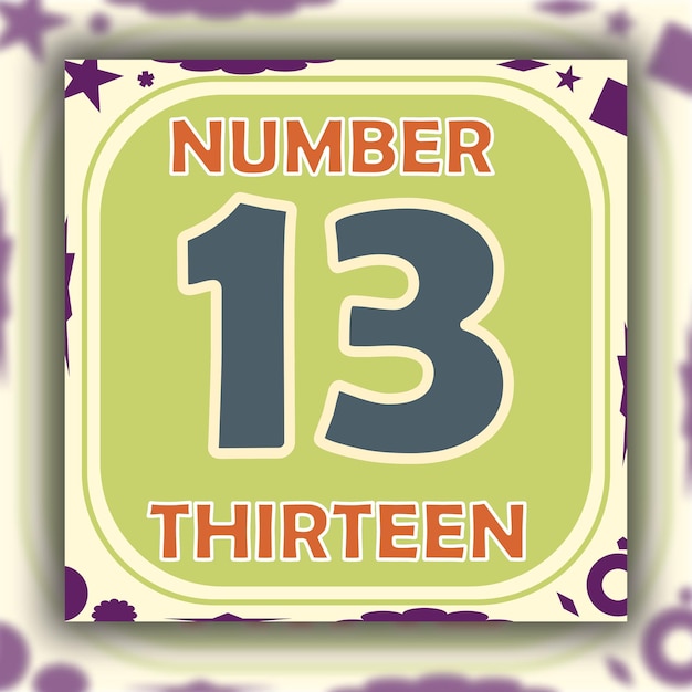 Vector printable colorful number learning flashcard for 3-4-year-old kids 13 thirteen