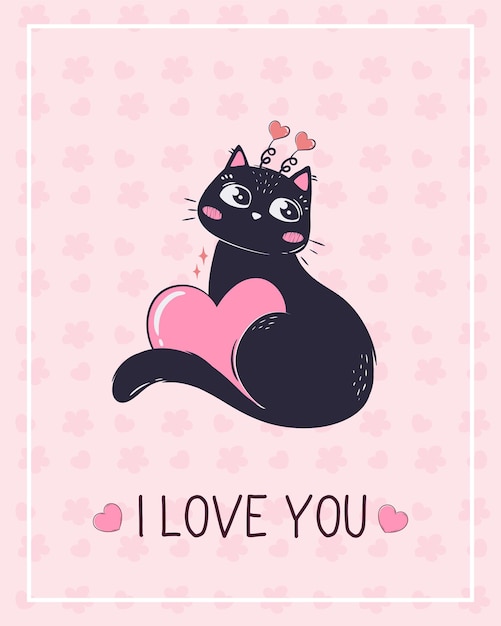 Vector printable cute valentine39s day card template with black cat inscription i love you