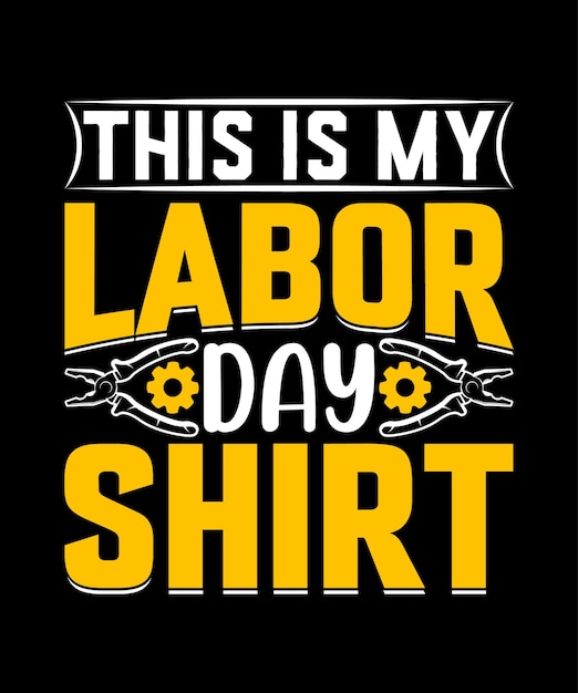 Printable Labor Day T shirt Design