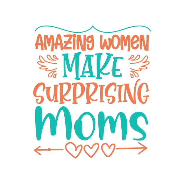 Vector printhappy mother's day tshirt design