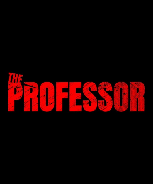 Vector the professor typography t-shirt design