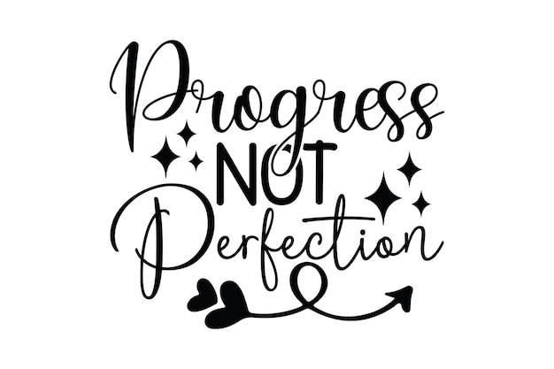 Progress Not Perfection svg