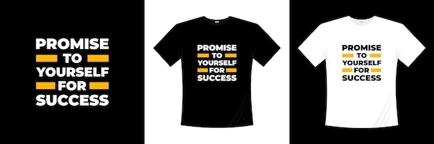 성공 타이포그래피에 대해 자신에게 약속하십시오. 동기 부여, 영감 티셔츠.