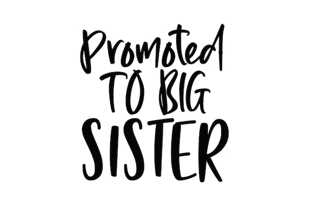 Promoted to big sister