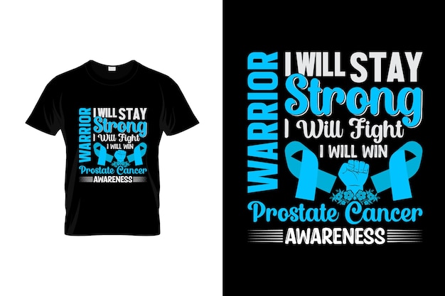 Prostate cancer TShirt Design or Prostate cancer poster Design Prostate cancer Quotes Prostate