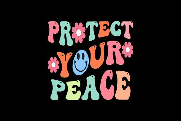 Protect your peace retro wavy t shirt design