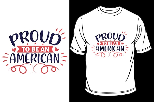 Proud to be an american tshirt design