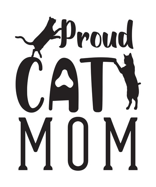 Vector proud cat mom t-shirt design.