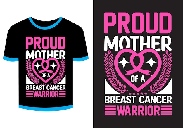 Proud Mother of a Breast Cancer Warrior Breast Cancer T Shirt Design