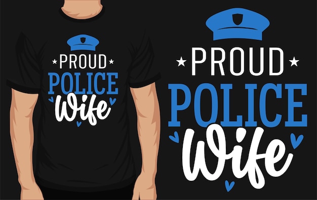 Proud police wife tshirt design