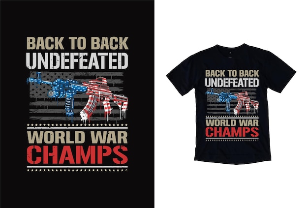 Proud USA army vector Back to back undefeated world war champ with vintage USA grunge flag t shirt.