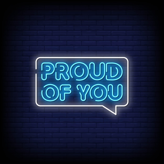 Proud of you neon signs style text