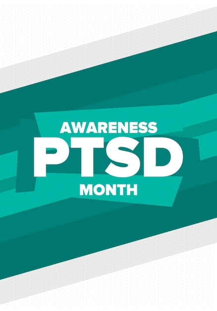 PTSD Awareness Month in June Post Traumatic Stress Disorder Medical healthcare design Vector art