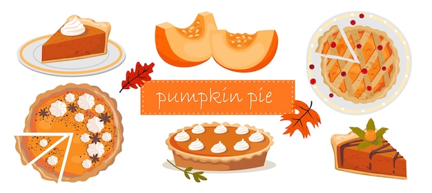Vector pumpkin pie set: pie cut, slice, pie on top, pumpkin slices.