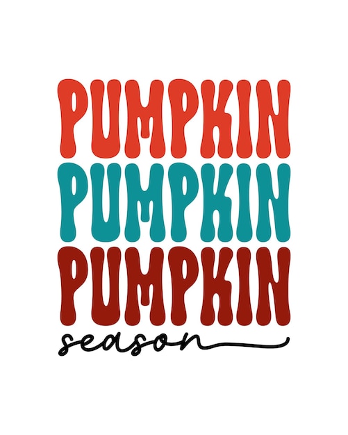 Pumpkin season retro fall autumn quote lettering with white background