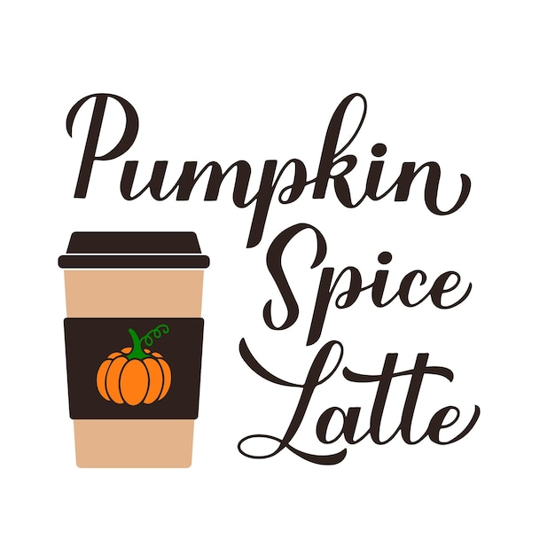 Vector pumpkin spice latte calligraphy hand lettering with coffee cup fall seasonal drink vector template for fall decorations typography poster banner card flyer shirt etc