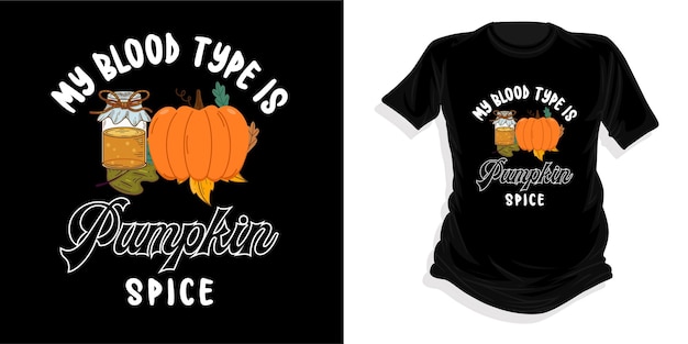 Моя кровяная группа - это Т-shirt Pumpkin Spice Хэллоуин вектор тыквы