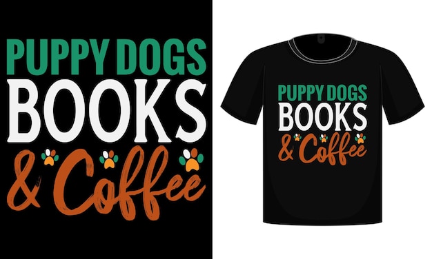 Vector puppy dogs books amp coffee tshirt design vector tshirt