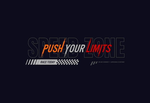 Vector push your limits typography for print t shirt