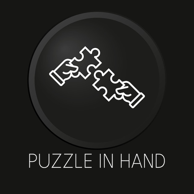 Puzzle in hand  minimal vector line icon on 3D button isolated on black background Premium VectorxA