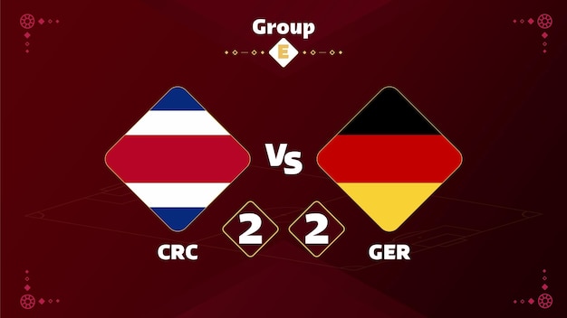 Qatar 2022 competition costa rica vs germany match