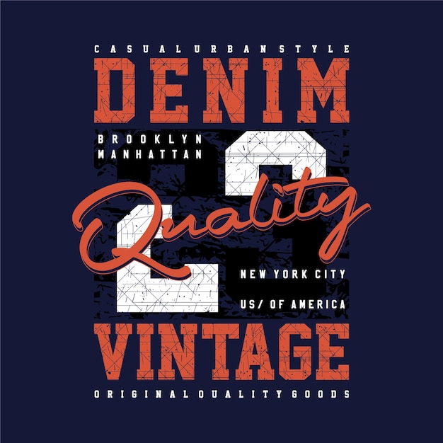 Vettore qualità denim vintage tipografia grafica moda t shirt design stampa e altro uso