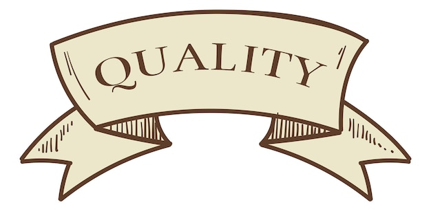 Quality label. Vintage badge text ribbon scroll